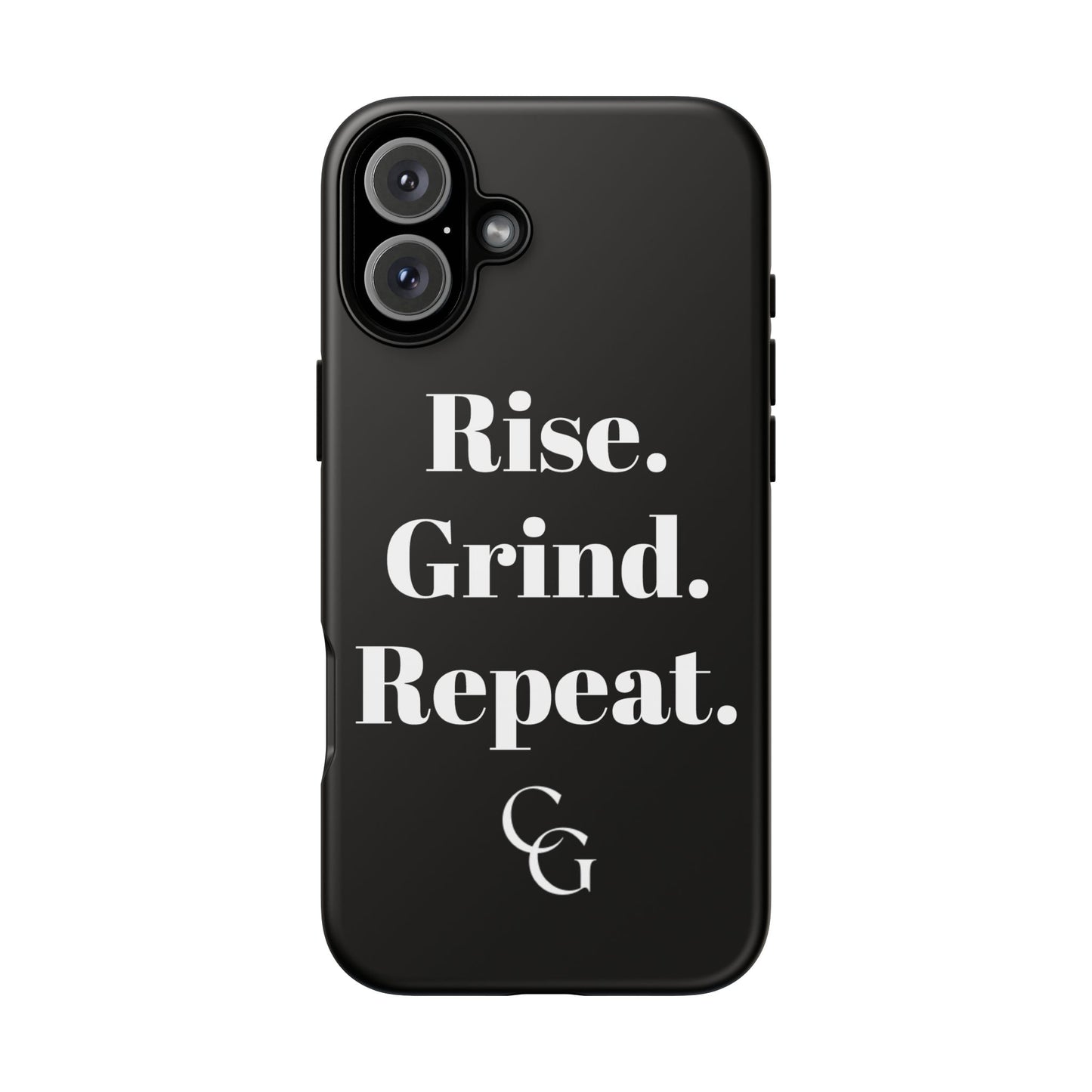 Rise. Grind. Repeat. Phone Case