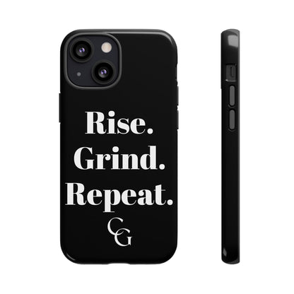 Rise. Grind. Repeat. Phone Case