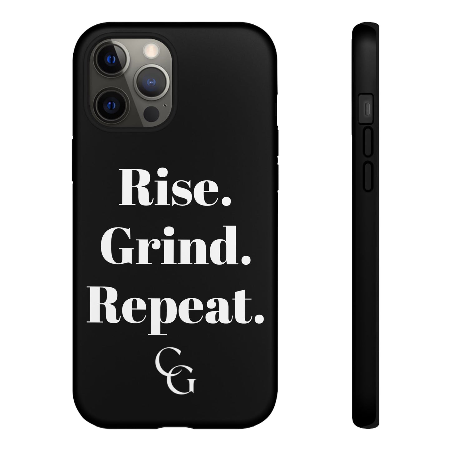 Rise. Grind. Repeat. Phone Case