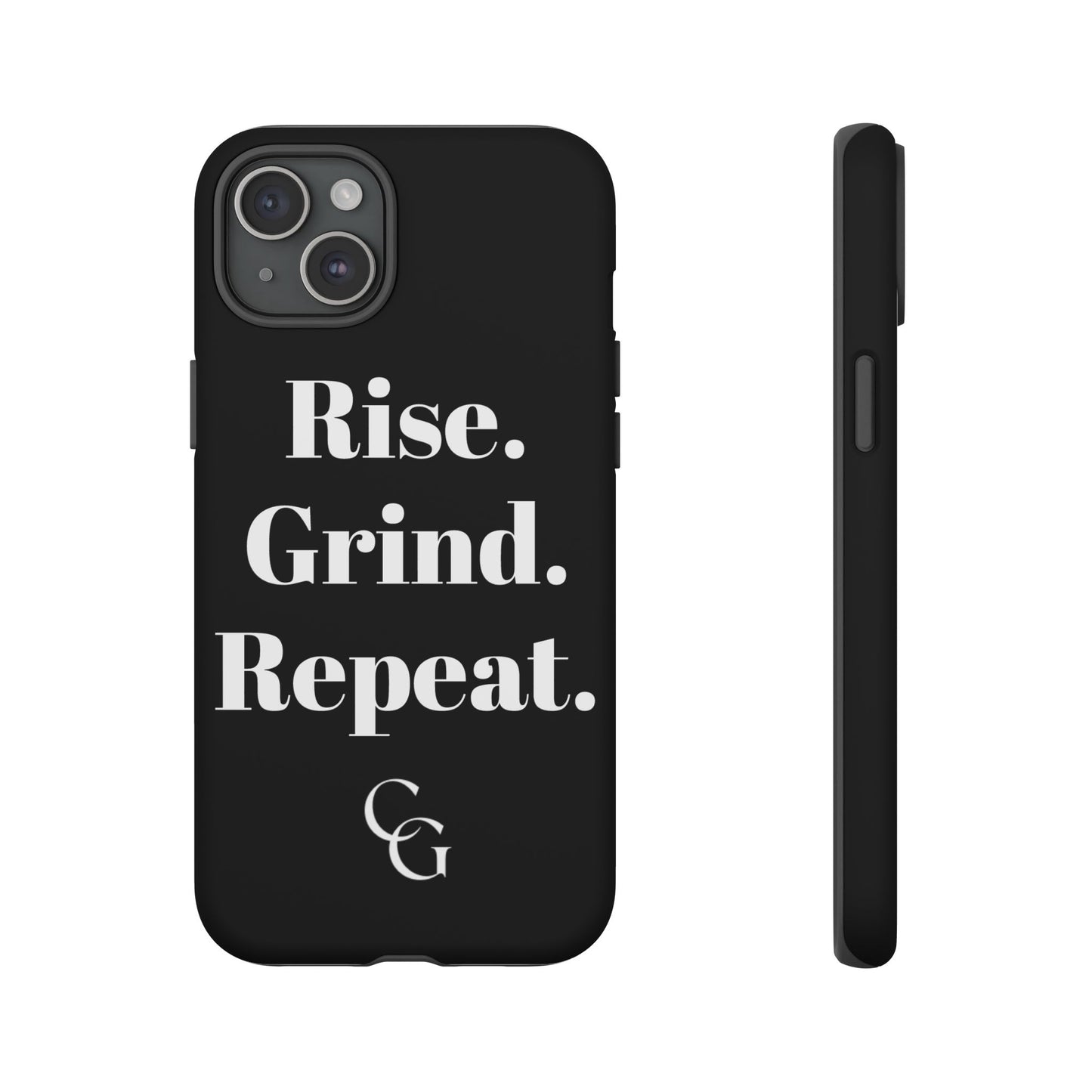 Rise. Grind. Repeat. Phone Case