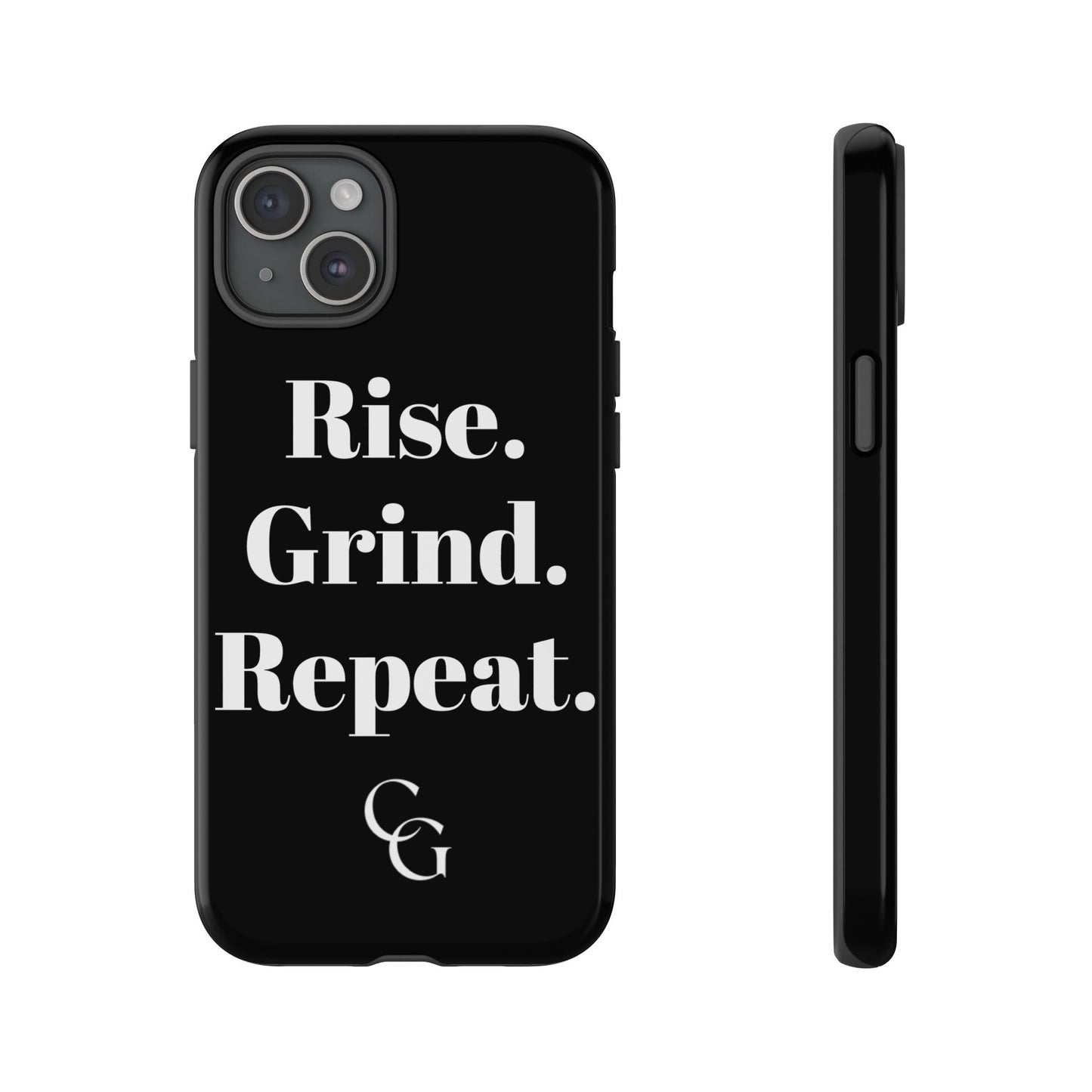 Rise. Grind. Repeat. Phone Case