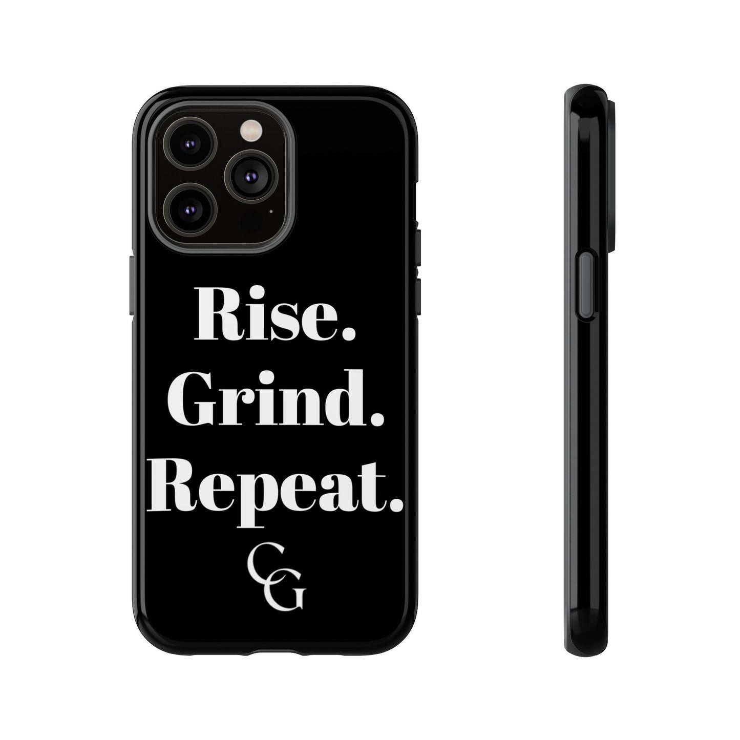 Rise. Grind. Repeat. Phone Case